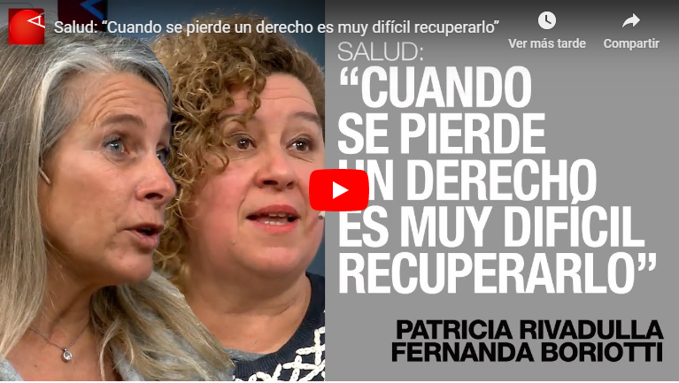 Salud: “Cuando se pierde un derecho es muy difícil recuperarlo”