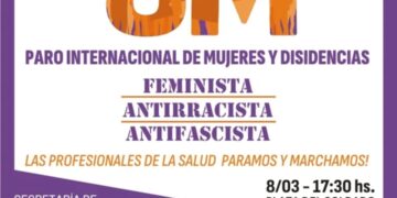 Nos sobra fuerza, nos falta justicia. En este 8M, paramos y marchamos