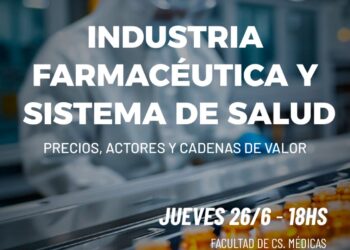 INDUSTRIA FARMACÉUTICA Y SISTEMA DE SALUD PRECIOS ACTORES Y CADENA DE VALOR