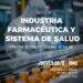 INDUSTRIA FARMACÉUTICA Y SISTEMA DE SALUD PRECIOS ACTORES Y CADENA DE VALOR