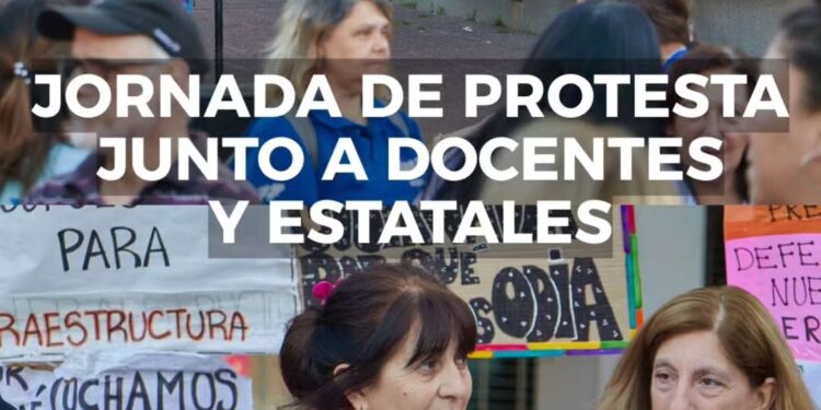 JORNADA DE PROTESTA JUNTO A DOCENTES Y ESTATALES