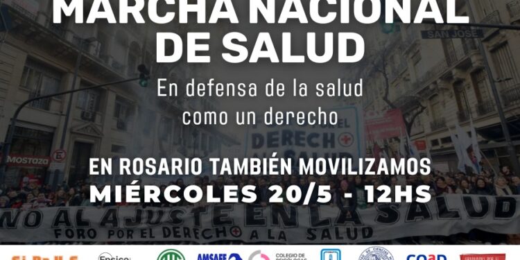 MARCHA NACIONAL DE SALUD – En Rosario también movilizamos!
