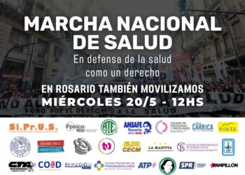 MARCHA NACIONAL DE SALUD – En Rosario también movilizamos!