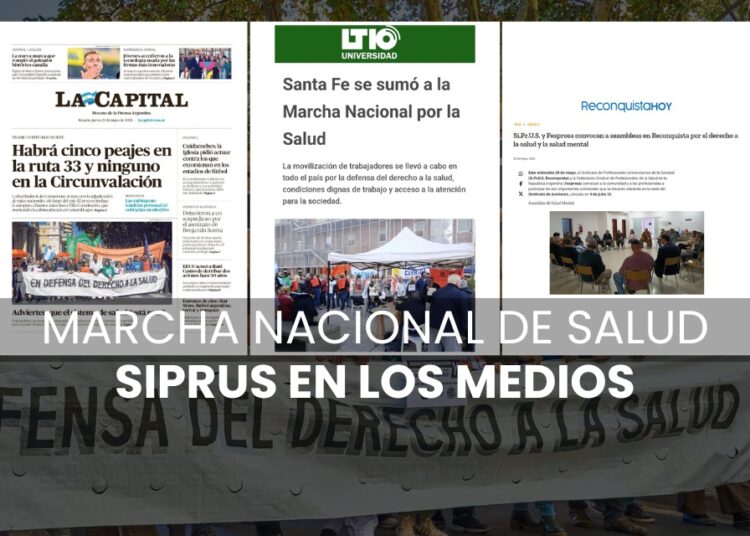 Marcha Nacional de Salud SI.PR.U.S en los medios