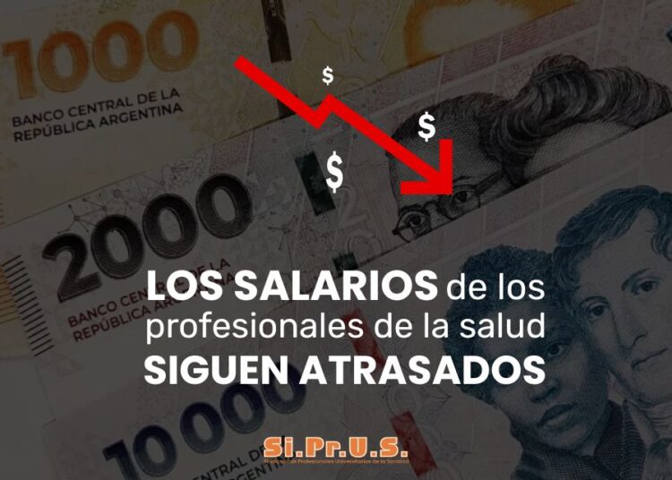 📉 Los salarios de los profesionales de la salud siguen atrasados…