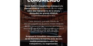 Repudiamos el ataque a la libertad sindical del Gobierno de Río Negro sobre dos trabajadorxs de la salud