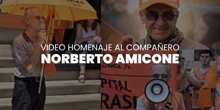 Video homenaje al compañero Norberto Amicone