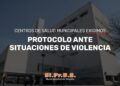 CENTROS DE SALUD MUNICIPALES EXIGIMOS UN PROTOCOLO ANTE SITUACIONES DE VIOLENCIA