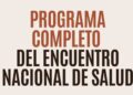 Programa del Encuentro Nacional de Salud “La salud: derecho de los pueblos y deber de Estado”