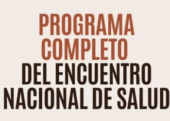 Programa del Encuentro Nacional de Salud “La salud: derecho de los pueblos y deber de Estado”